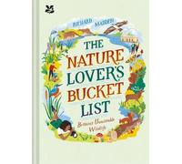Richard Madden The Nature Lover's Bucket List (Copertina rigida)