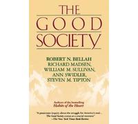 Richard Madsen Ann Swidler Steve Tipton William Sulliva Good Society (Tascabile)