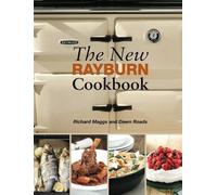 Richard Maggs Dawn Roads The New Rayburn Cookbook (Tascabile)