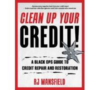 Richard Mansfield Clean Up Your Credit (Tascabile)