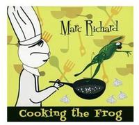 Richard, Marc - Cooking The Frog