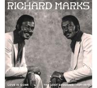 Marks Richard - Love Is Gone The Lost Sessions: 1969-197
