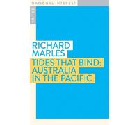 Richard Marles Tides that Bind (Tascabile) In The National Interest