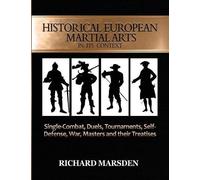 Richard Marsden Historical European Martial Arts in its Context (Tascabile)