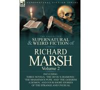 Richard Marsh The Collected Supernatural and Weird Fiction of (Copertina rigida)
