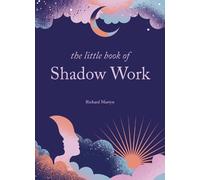 Richard Martyn The Little Book of Shadow Work (Copertina rigida)