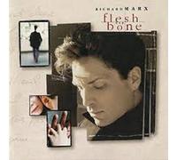 Richard Marx - Flesh And Bone