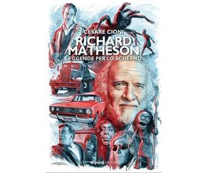 RICHARD MATHENSON - LEGGENDE PER LO SCHERMO