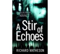 Richard Matheson A Stir of Echoes (Tascabile)