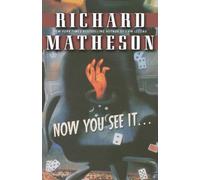 Richard Matheson Now You See it... (Tascabile)