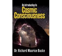 Richard Maurice Bucke Cosmic Consciousness (Tascabile)