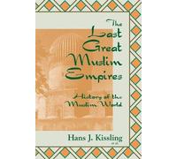 Richard Maxwell Eaton The Last Great Muslim Empires (Tascabile)