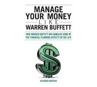 Richard Mayhew Manage Your Money Like Warren Buffett (Tascabile)