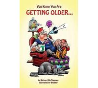 Richard McChesney You Know You Are Getting Older... (Tascabile)