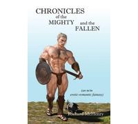 Richard McHenry Chronicles of the Mighty and the Fallen (Tascabile)