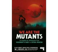 Richard McKenna Kelly Roberts Michael Grasso We Are the Mutants (Tascabile)