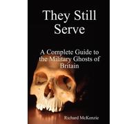 Richard McKenzi They Still Serve: A Complete Guide to the Military G (Tascabile)