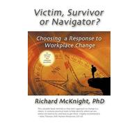 Richard McKnight Victim, Survivor, or Navigator? (Tascabile)