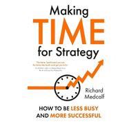 Richard Medcalf Making TIME for Strategy (Tascabile)
