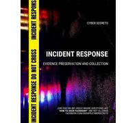 Richard Medlin Steve Bartimote Incident Response (Tascabile) Cyber Secrets