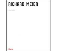 Richard Meier. Ediz. illustrata