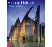 Richard Meier opere recenti
