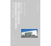 Richard Meier Richard Meier: Museu D'art Contemporani De Barcelona, (Tascabile)
