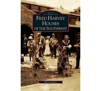 Richard Melzer Fred Harvey Houses of the Southwest (Copertina rigida)