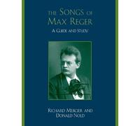Richard Mercier Donald Nold The Songs of Max Reger (Tascabile)