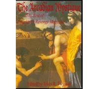 Richard Metzger The Arcadian Mystique (Tascabile)