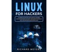 Richard Meyers Linux for Hackers (Tascabile)