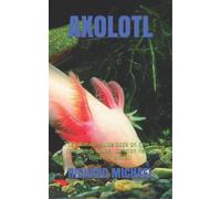 Richard Michael Axolotl (Tascabile)