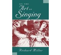 Richard Miller On the Art of Singing (Tascabile)