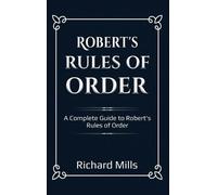 Richard Mills Robert's Rules of Order (Copertina rigida)