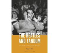Richard Mills The Beatles and Fandom (Tascabile)