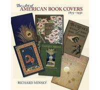 Richard Minsky The Art of American Book Covers (Tascabile)