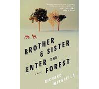 Richard Mirabella Brother & Sister Enter the Forest (Tascabile)