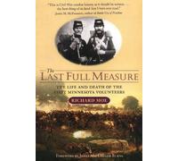 Richard Moe Last Full Measure (Tascabile)