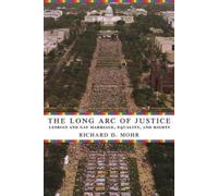 Richard Mohr The Long Arc of Justice (Copertina rigida)