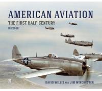 Richard Molloy David Wi American Aviation: The First Half Cen (Copertina rigida)
