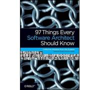 Richard Monson-Haefel 97 Things Every Software Architect Should Know (Tascabile)