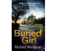 Richard Montanari The Buried Girl (Copertina rigida)