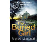 Richard Montanari The Buried Girl (Tascabile)