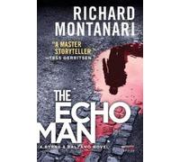 Richard Montanari The Echo Man (Tascabile) Byrne & Balzano Thriller