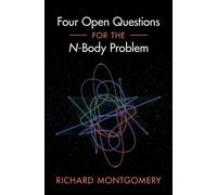 Richard Montgomery Four Open Questions for the N-Body Problem (Copertina rigida)