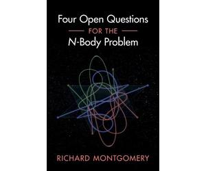 Richard Montgomery Four Open Questions for the N-Body Problem (Copertina rigida)