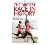 Richard Moore The Dirtiest Race in History (Tascabile) Wisden Sports Writing