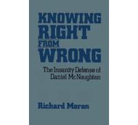 Richard Moran Knowing Right From Wrong (Tascabile)
