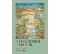 Richard Moran The Philosophical Imagination (Copertina rigida)