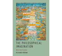 Richard Moran The Philosophical Imagination (Copertina rigida)